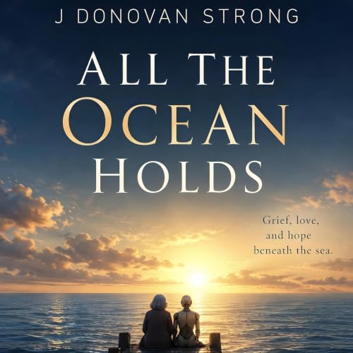Cover of All the Ocean Holds