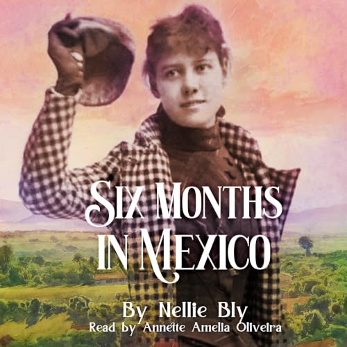 Cover of Six Months in Mexico