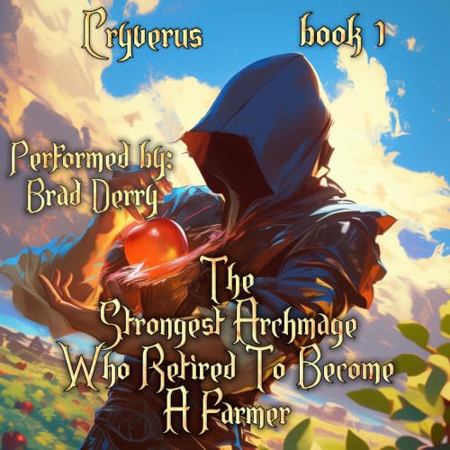 Cover of The Strongest Archmage Who Retired to Become a Farmer, Book 1