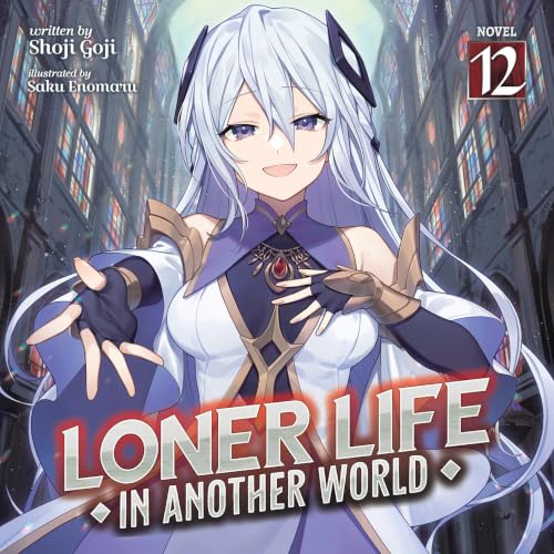 Cover of Loner Life in Another World, Vol. 12