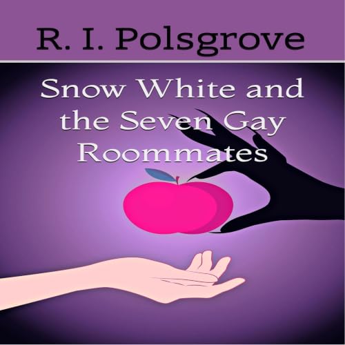 Cover of Snow White and the Seven Gay Roommates