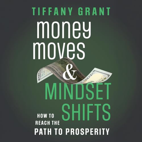 Cover of Money Moves and Mindset Shifts