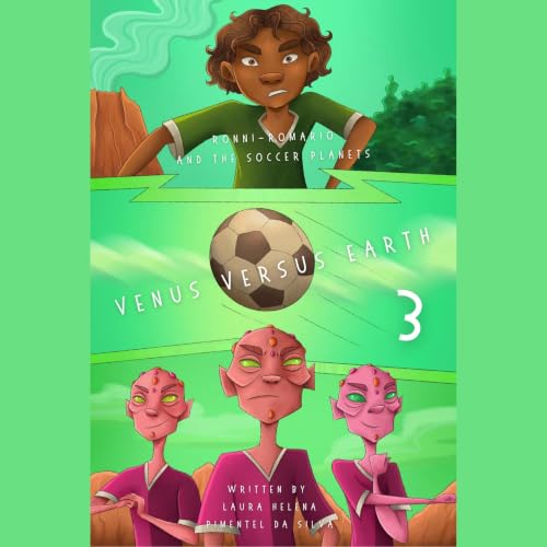 Cover of Ronni-Romario and the Soccer Planets - Venus Versus Earth