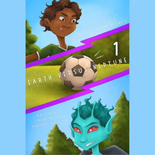 Cover of Ronni-Romario and the Soccer Planets - Earth Versus Neptune