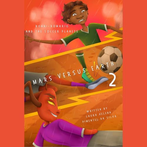 Cover of Ronni-Romario and the Soccer Planets - Mars Versus Earth
