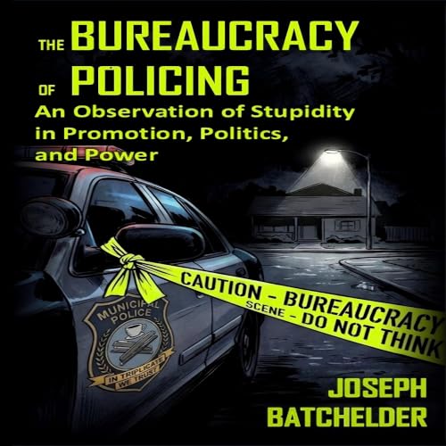 Cover of The Bureaucracy of Policing