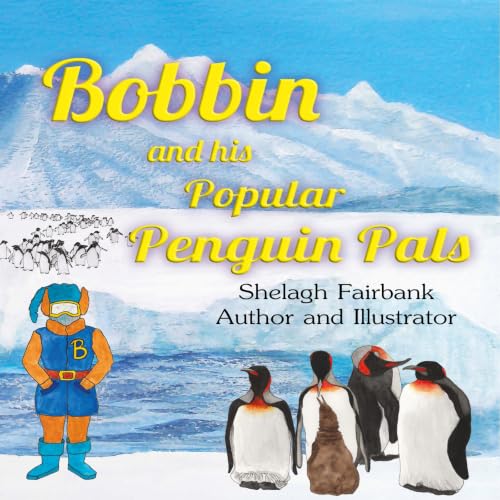 Cover of Bobbin and His Popular Penguin Pals