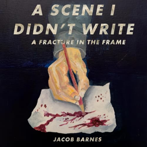 Cover of A Scene I Didn't Write