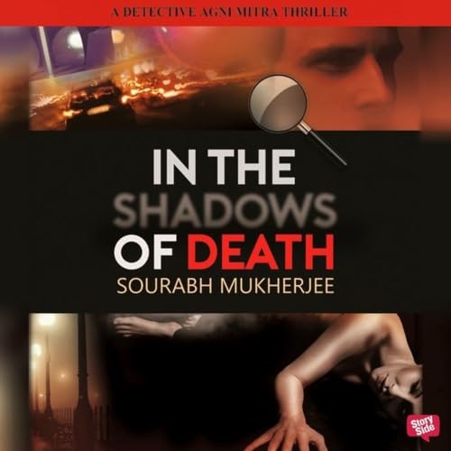 Cover of In The Shadows of Death: A Detective Agni Mitra Thriller