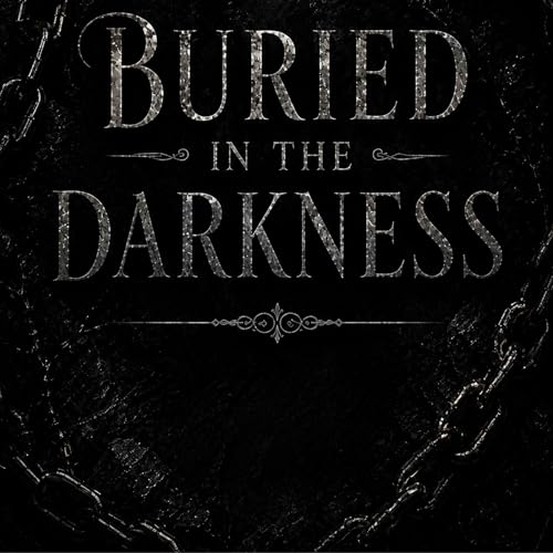 Cover of Buried in the Darkness