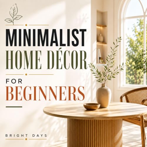 Cover of Minimalist Home Décor for Beginners