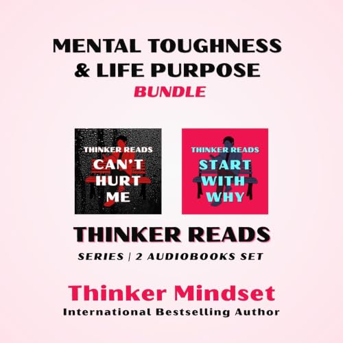 Cover of Mental Toughness & Life Purpose Bundle: Thinker Reads Series