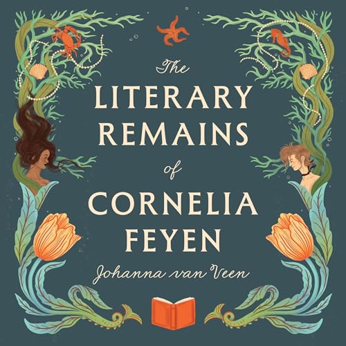 Cover of The Literary Remains of Cornelia Feyen
