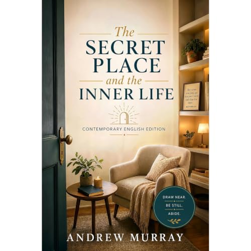 Cover of The Inner Chamber - The Secret Place and the Inner Life (Modern English Edition)