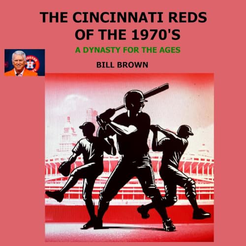 Cover of The Cincinnati Reds of the 1970s