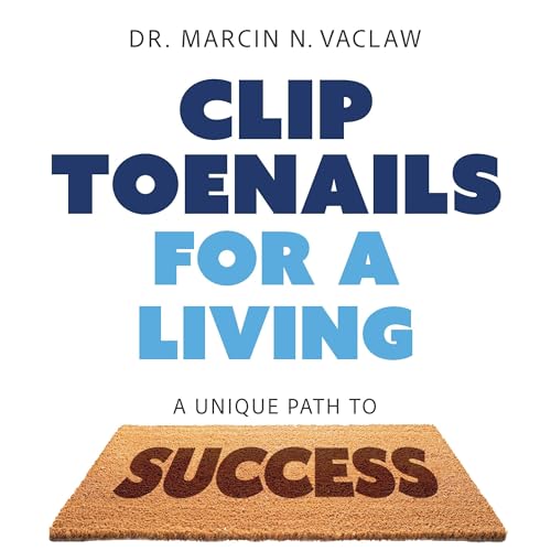 Cover of Clip Toenails for a Living