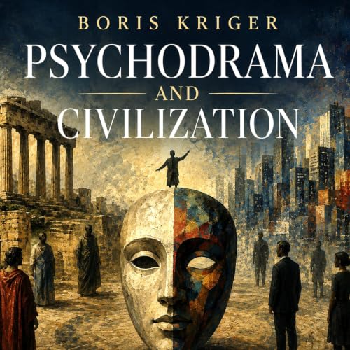 Cover of Psychodrama and Civilization