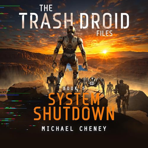 Cover of The Trash Droid Files: Book 5, System Shutdown