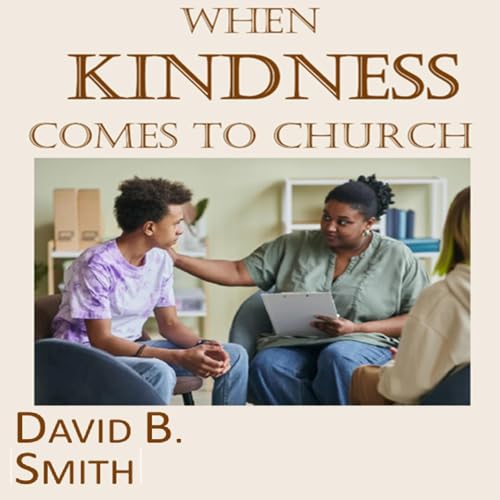 Cover of When Kindness Comes to Church
