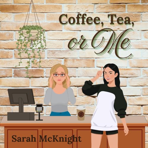 Cover of Coffee, Tea, or Me