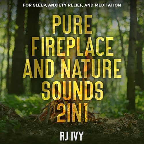 Cover of Pure Fireplace and Nature Sounds 2-in-1