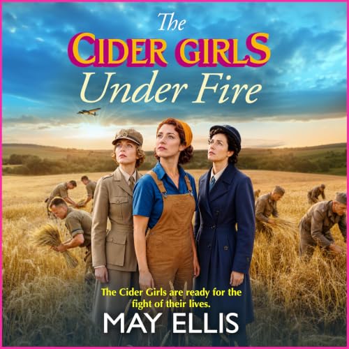 Cover of The Cider Girls Under Fire