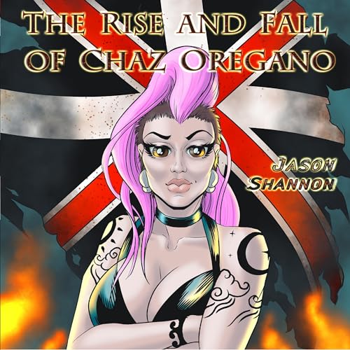 Cover of The Rise and Fall of Chaz Oregano
