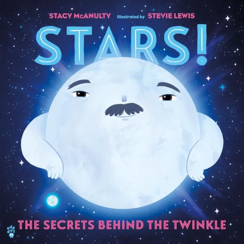 Cover of Stars! The Secrets Behind the Twinkle