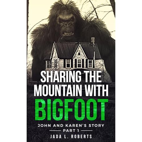 Cover of Sharing The Mountain With Bigfoot