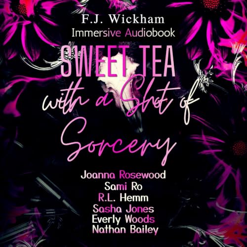 Cover of Sweet Tea with a Shot of Sorcery