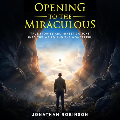 Cover of Opening to the Miraculous