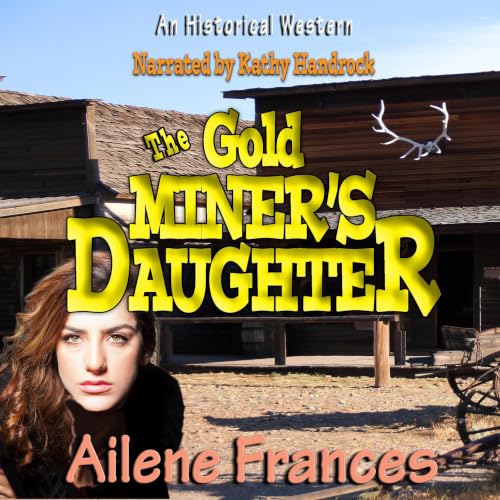 Cover of The Gold Miner's Daughter