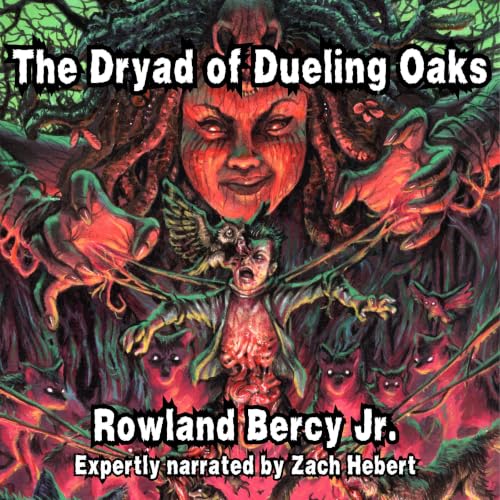Cover of The Dryad of Dueling Oaks