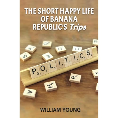 Cover of The Short Happy Life of Banana Republic's Trips