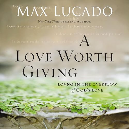 Cover of A Love Worth Giving