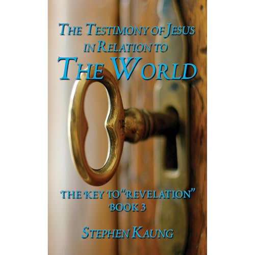 Cover of The Testimony of Jesus Christ in Relation to the World