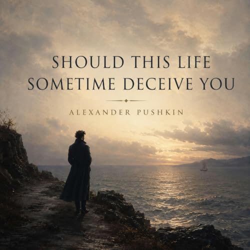 Cover of Should This Life Sometime Deceive You
