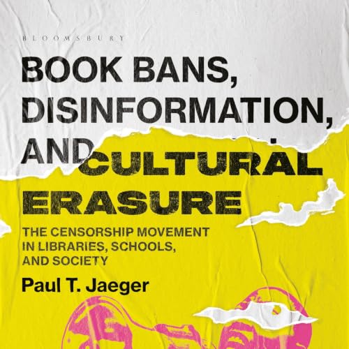Cover of Book Bans, Disinformation, and Cultural Erasure