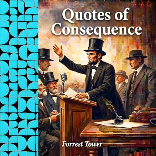 Cover of Quotes of Consequence