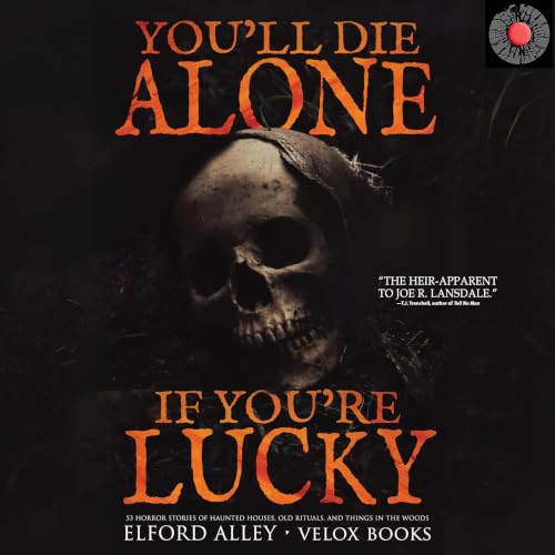 Cover of You Die Alone If You’re Lucky
