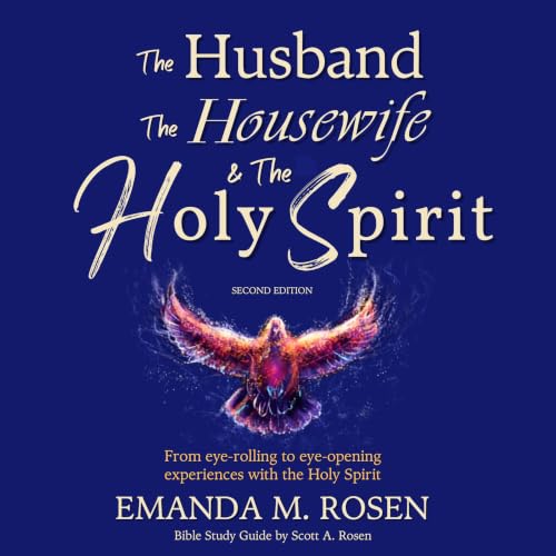 Cover of The Husband, the Housewife and the Holy Spirit (Second Edition)