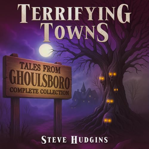 Cover of Terrifying Towns: Ghoulsboro Complete Collection