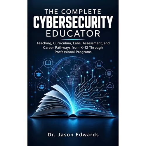 Cover of The Complete Cybersecurity Educator