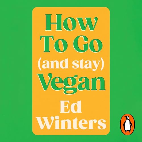 Cover of How to Go (and Stay) Vegan