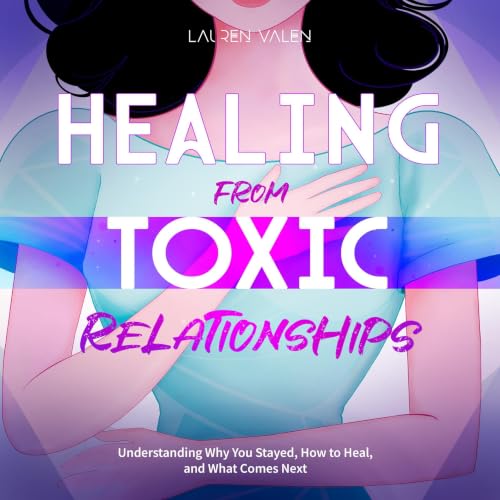 Cover of Healing from Toxic Relationships