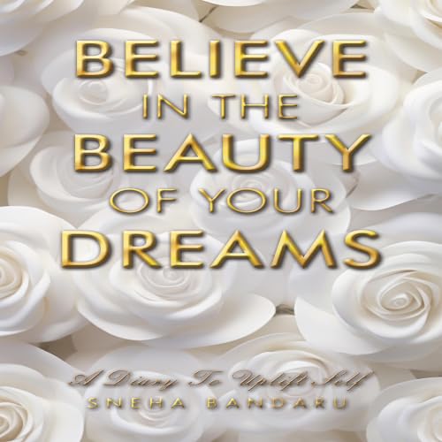 Cover of Believe in the Beauty of Your Dreams