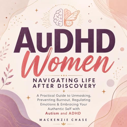 Cover of AuDHD Women: Navigating Life After Discovery
