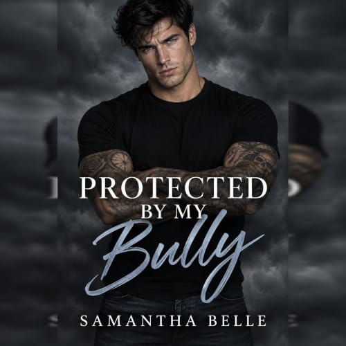 Cover of Protected by My Bully