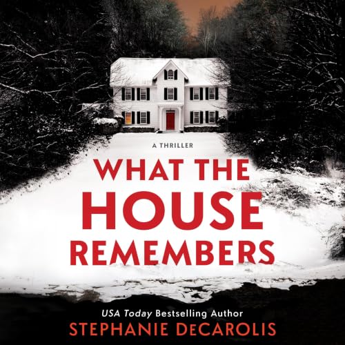 Cover of What the House Remembers