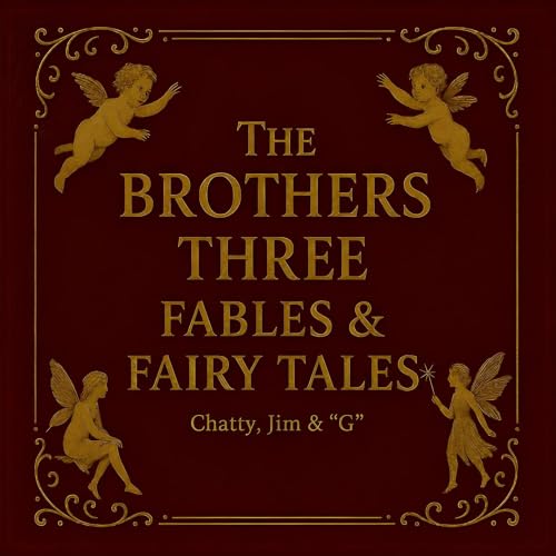 Cover of The Brothers Three Fables & Fairy Tales